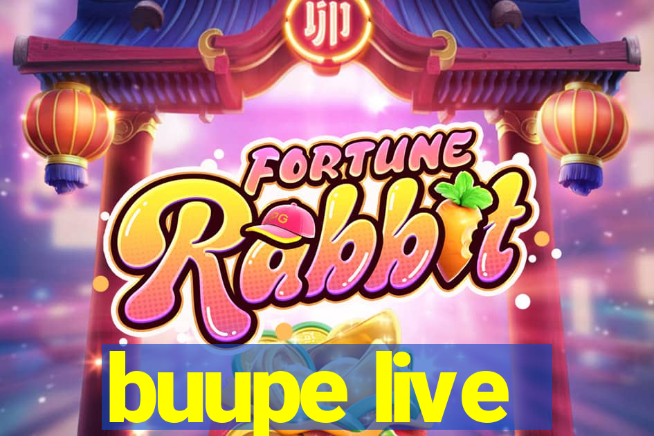 buupe live